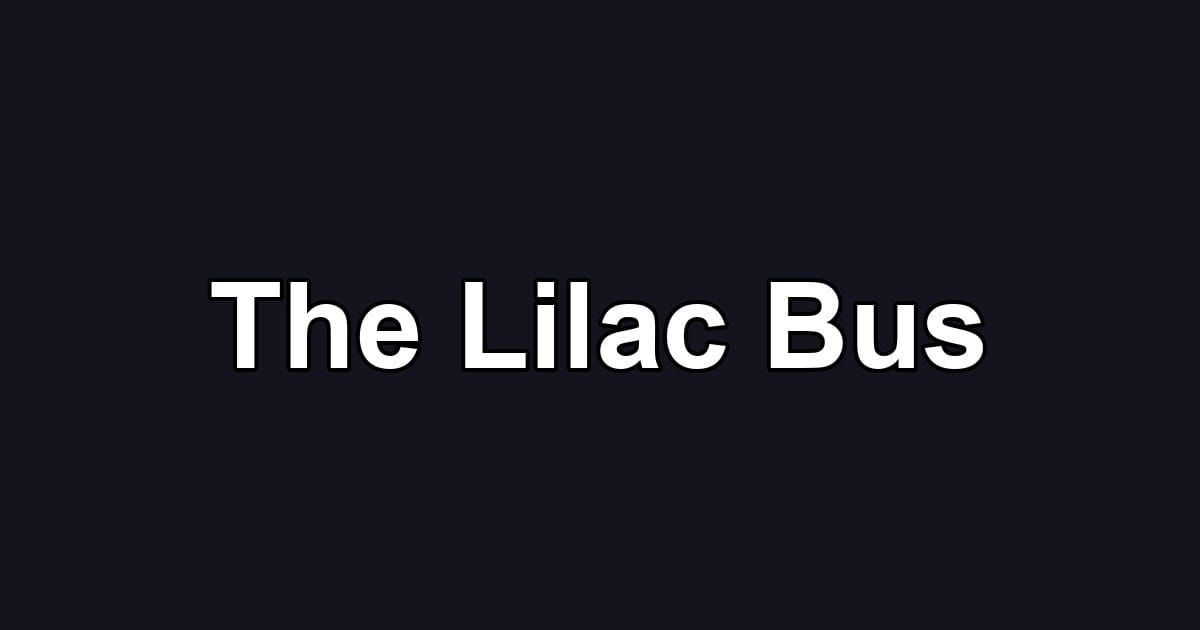 The Lilac Bus