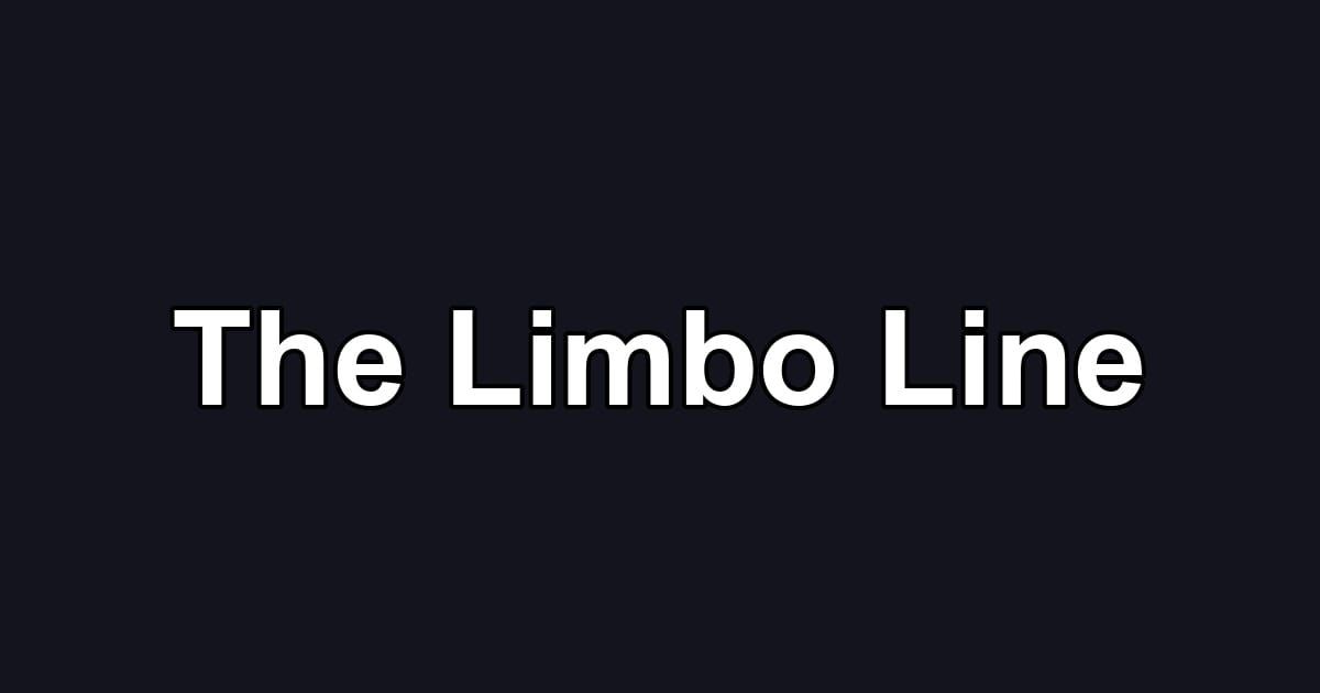 The Limbo Line