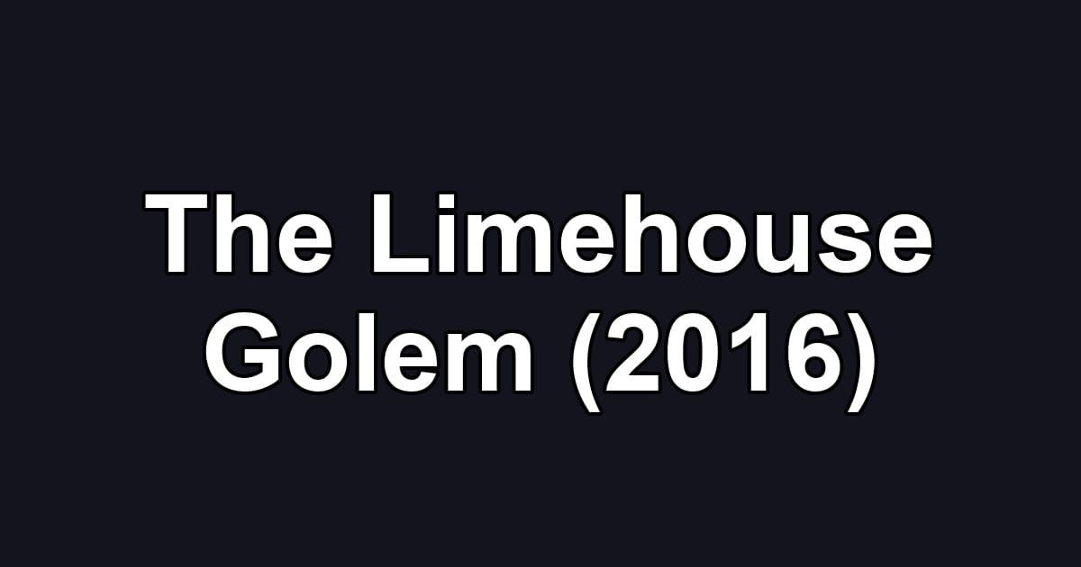 The Limehouse Golem (2016)