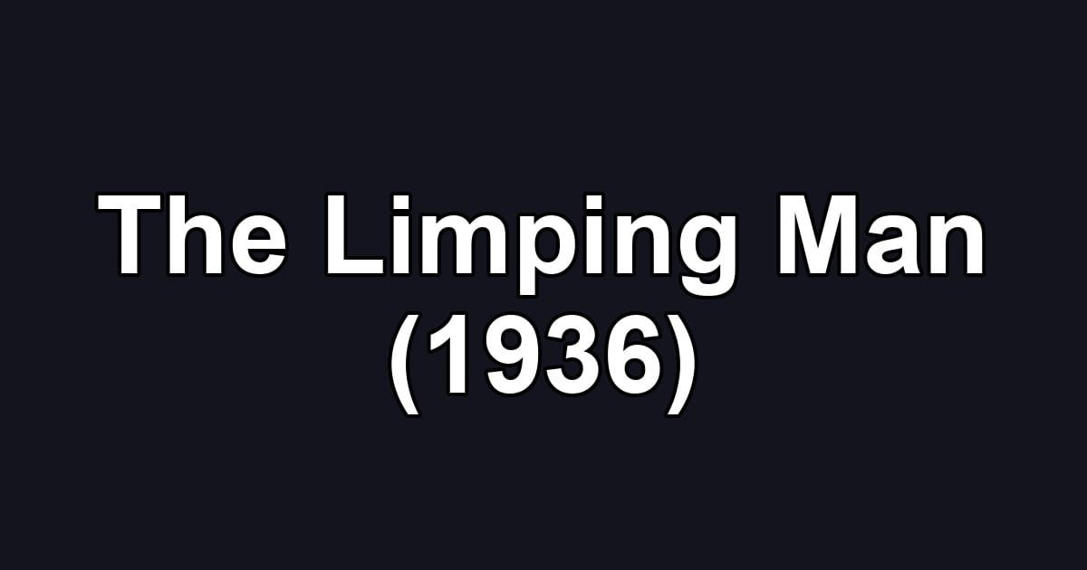 The Limping Man (1936)