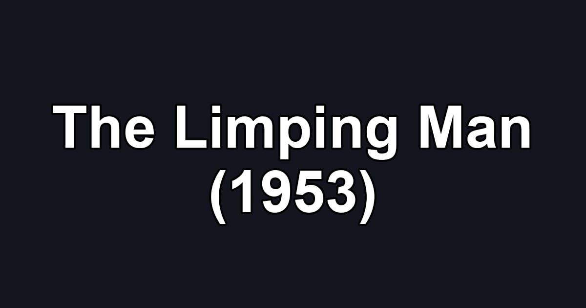 The Limping Man (1953)