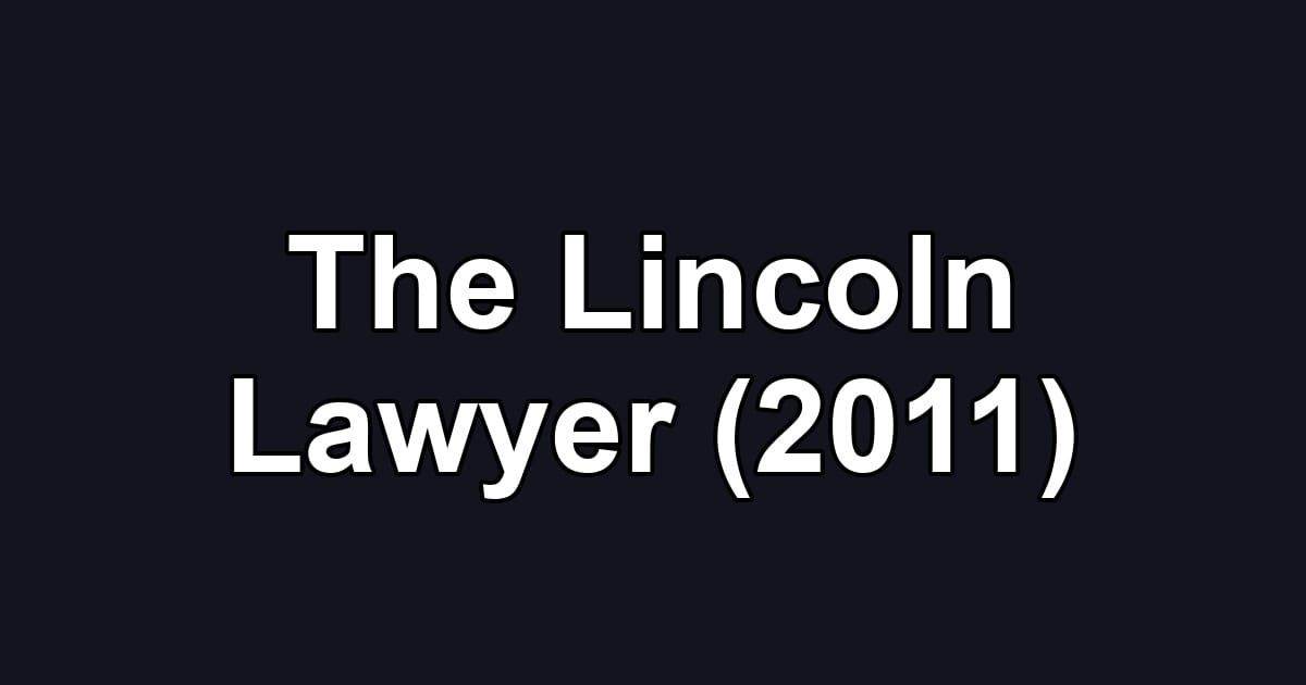 The Lincoln Lawyer (2011)