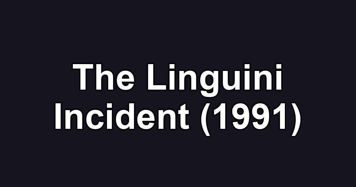 The Linguini Incident (1991)