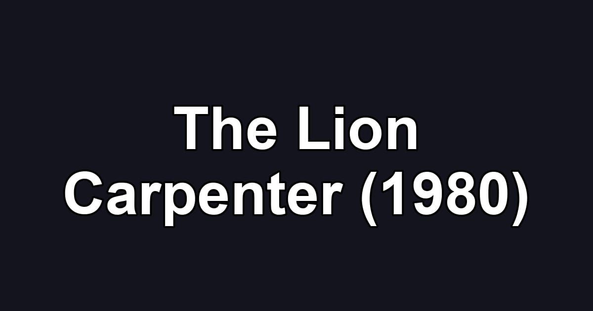 The Lion Carpenter (1980)