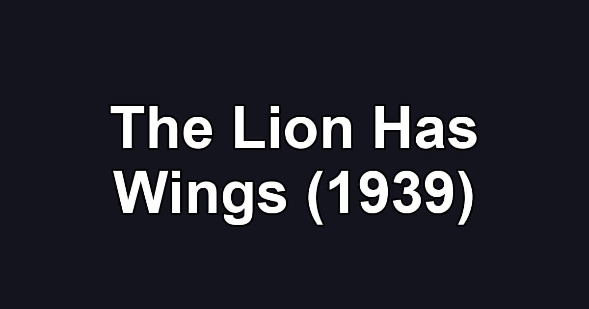The Lion Has Wings (1939)