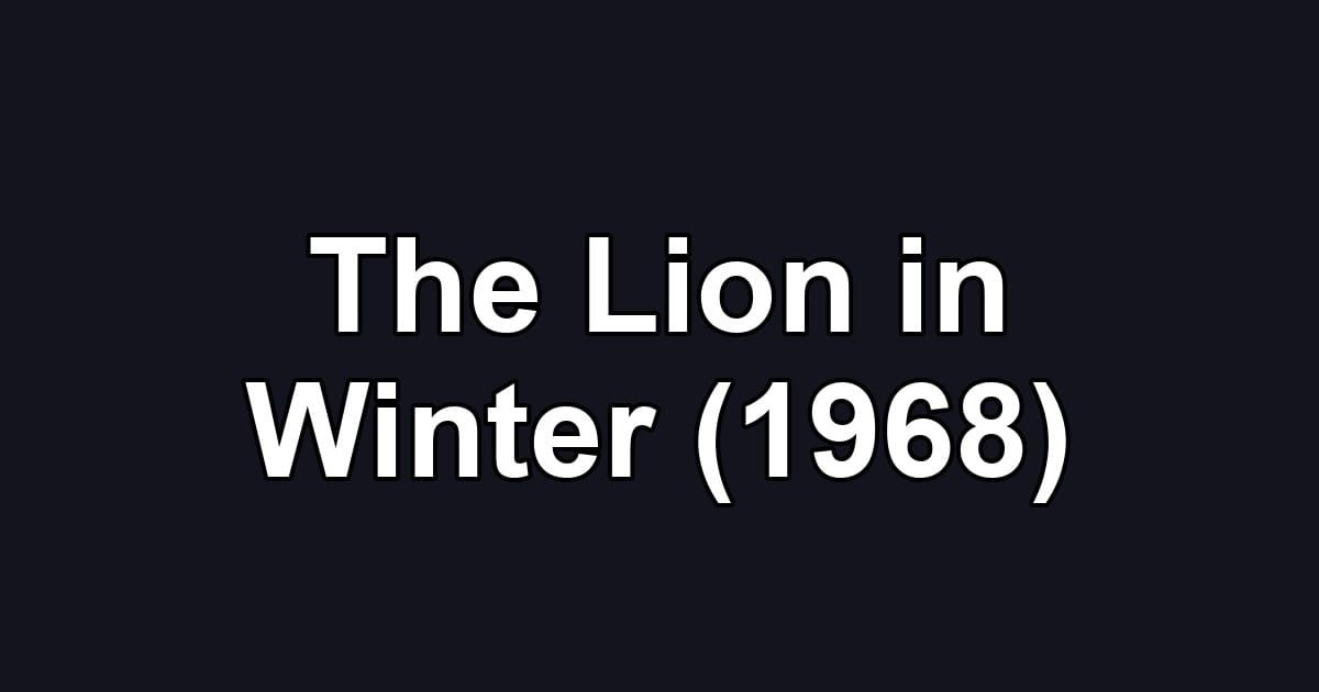 The Lion in Winter (1968)