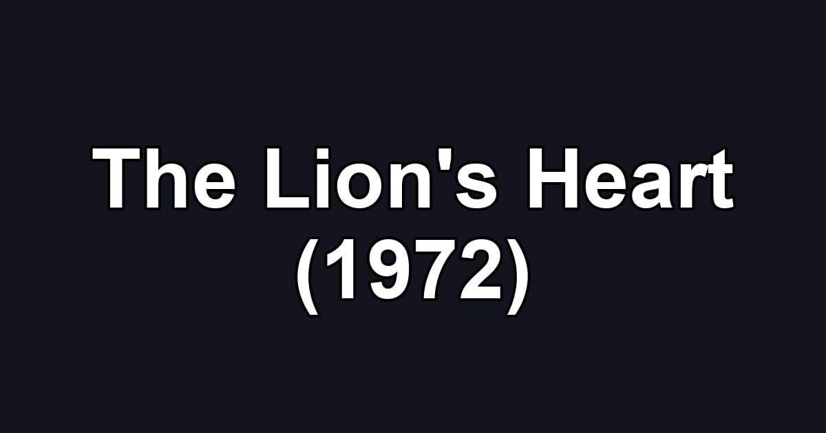 The Lion's Heart (1972)