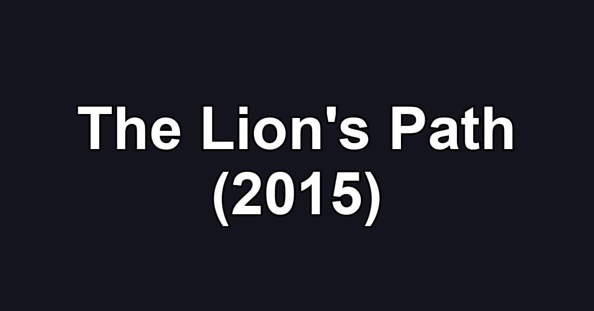 The Lion's Path (2015)