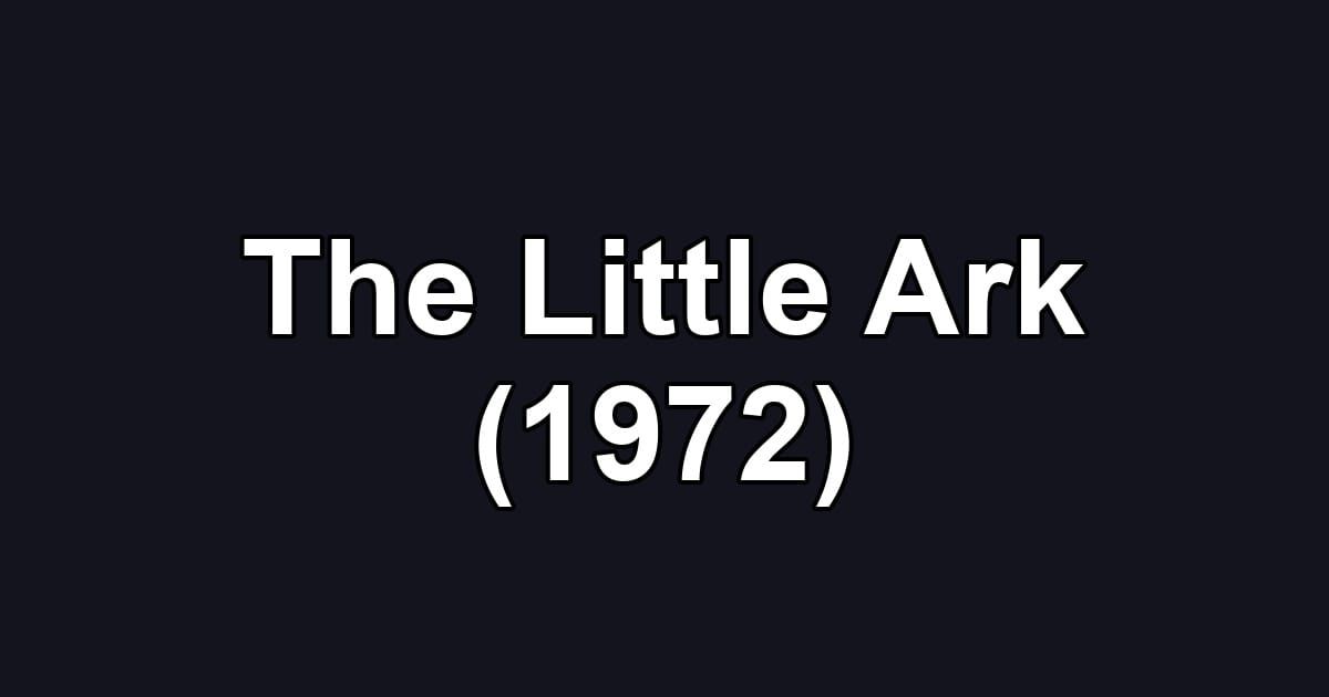 The Little Ark (1972)