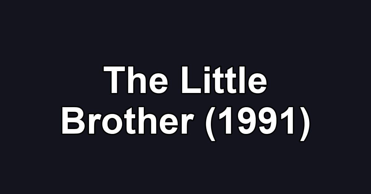 The Little Brother (1991)