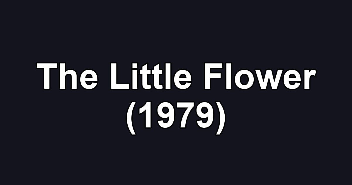 The Little Flower (1979)