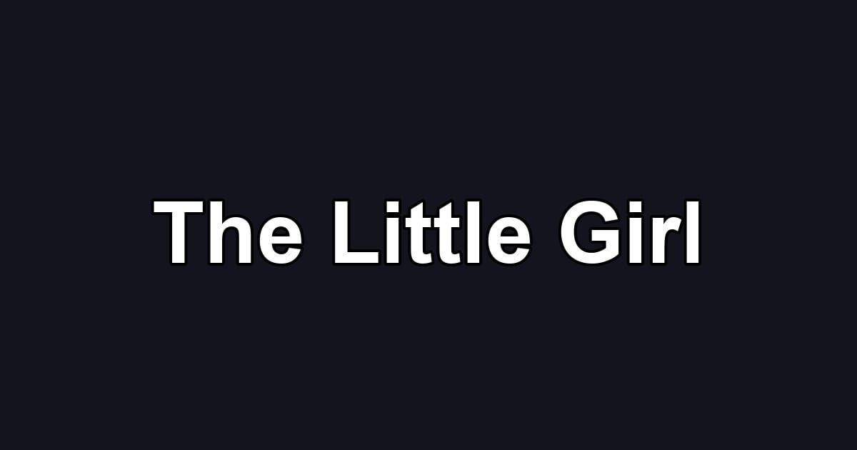 The Little Girl
