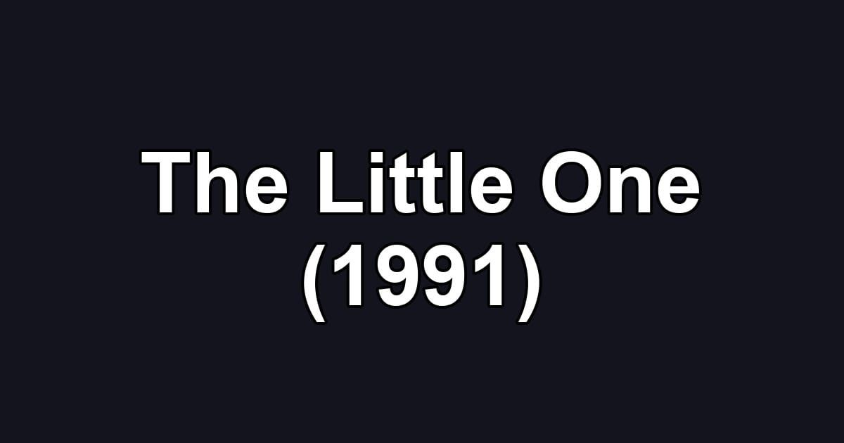 The Little One (1991)