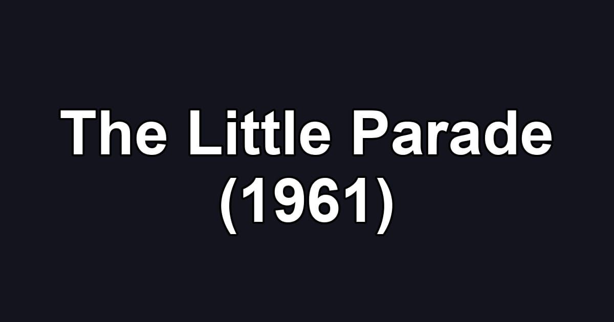 The Little Parade (1961)