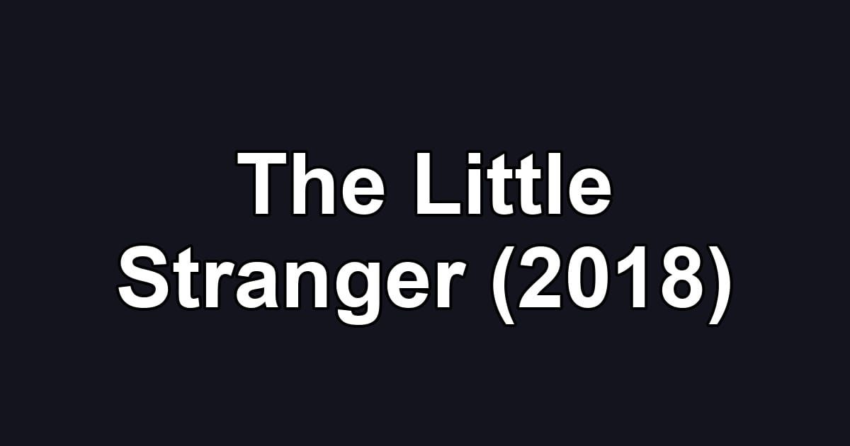 The Little Stranger (2018)