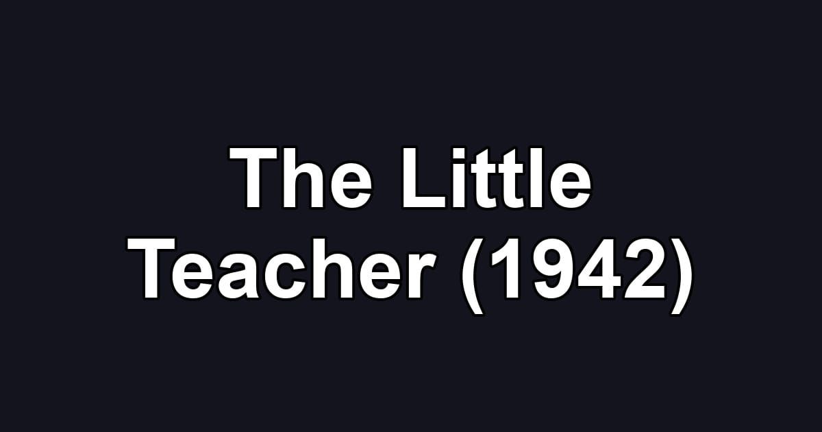 The Little Teacher (1942)