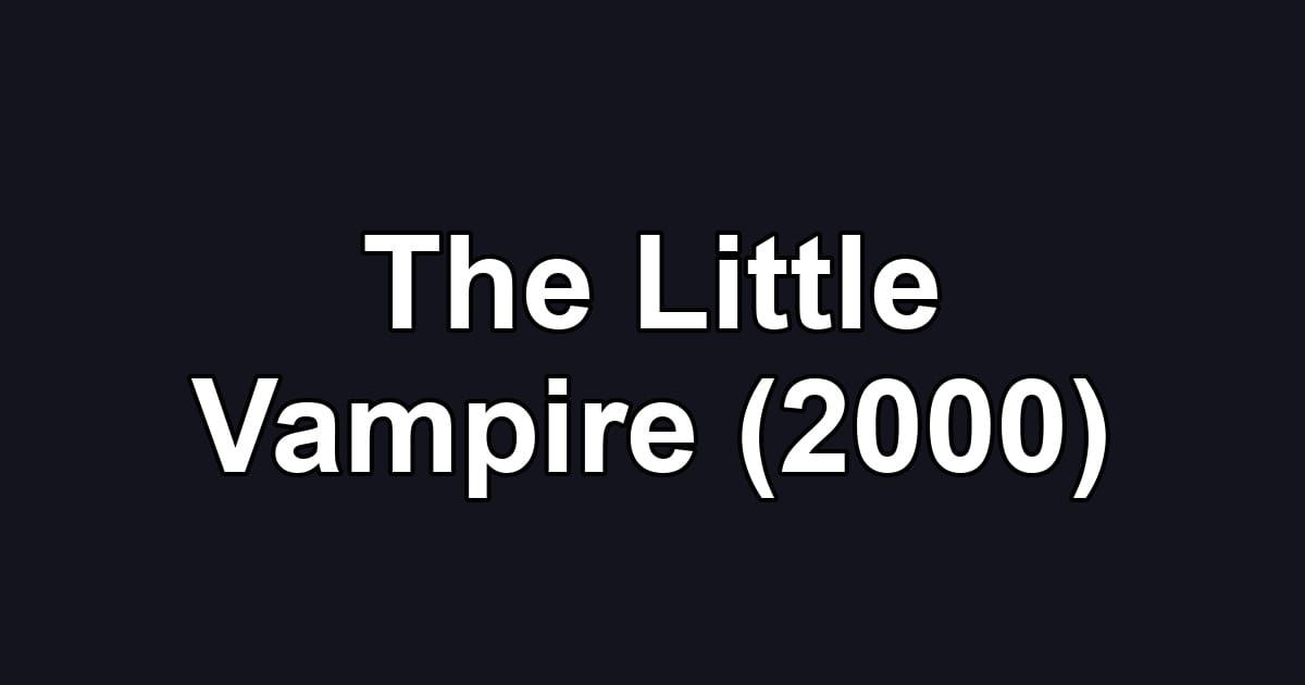 The Little Vampire (2000)
