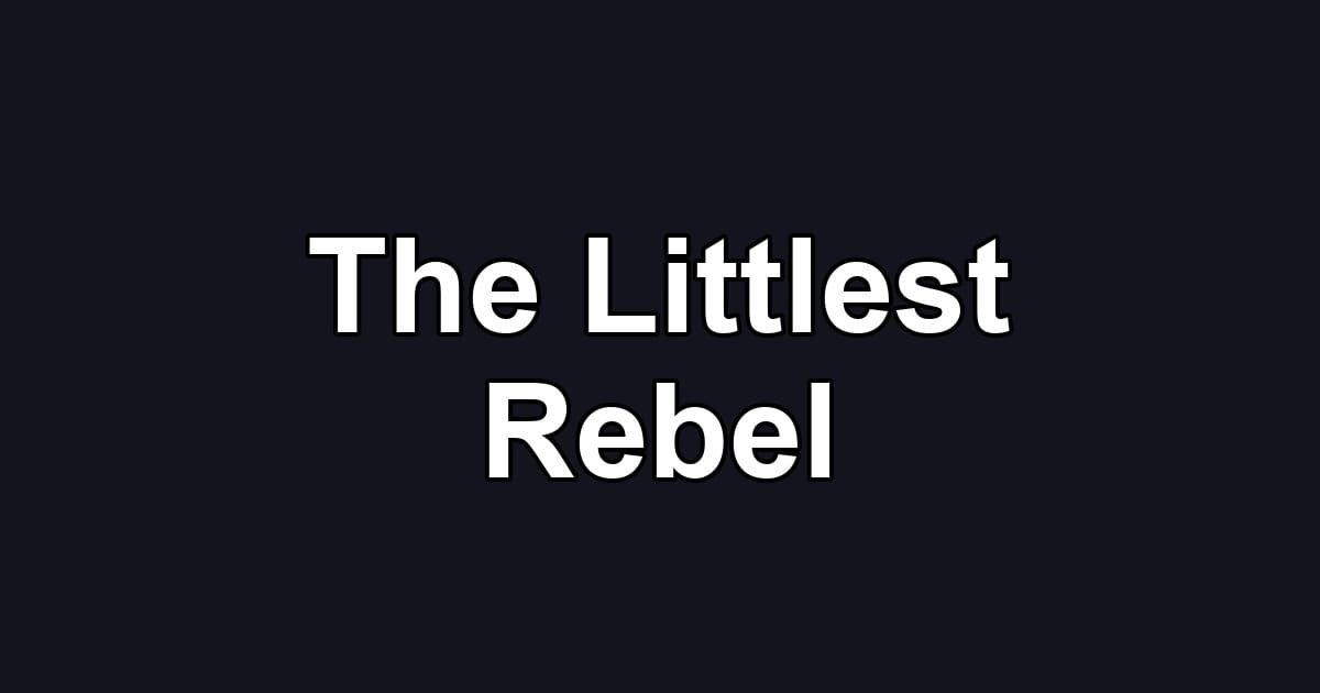 The Littlest Rebel