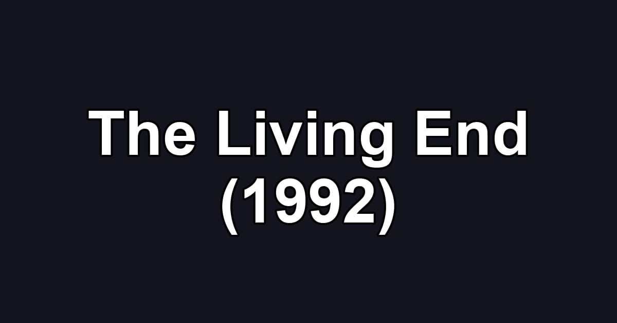 The Living End (1992)
