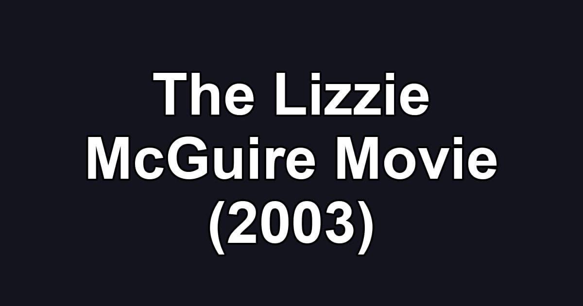The Lizzie McGuire Movie (2003)