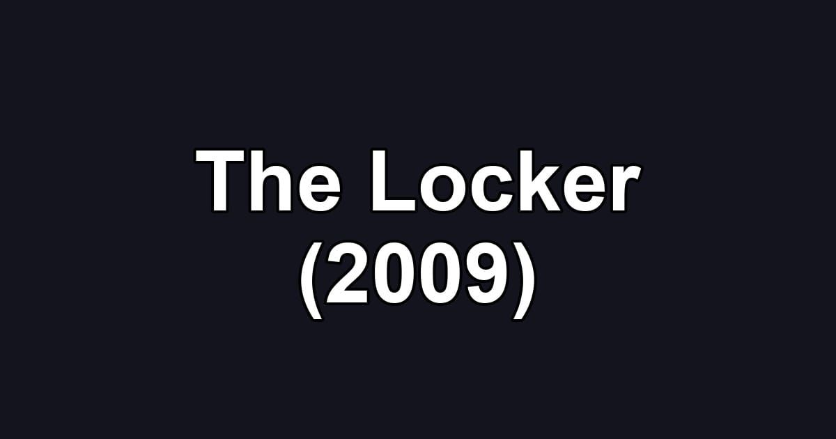 The Locker (2009)