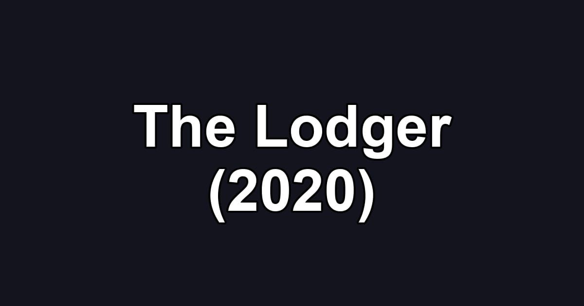 The Lodger (2020)