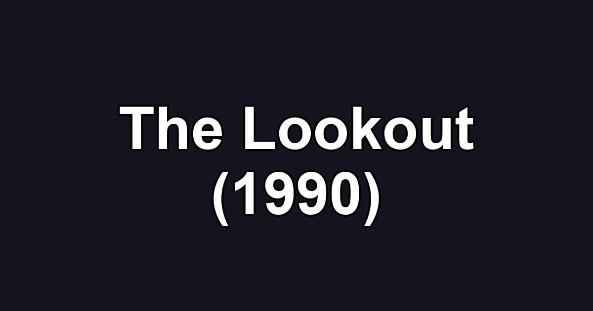 The Lookout (1990)
