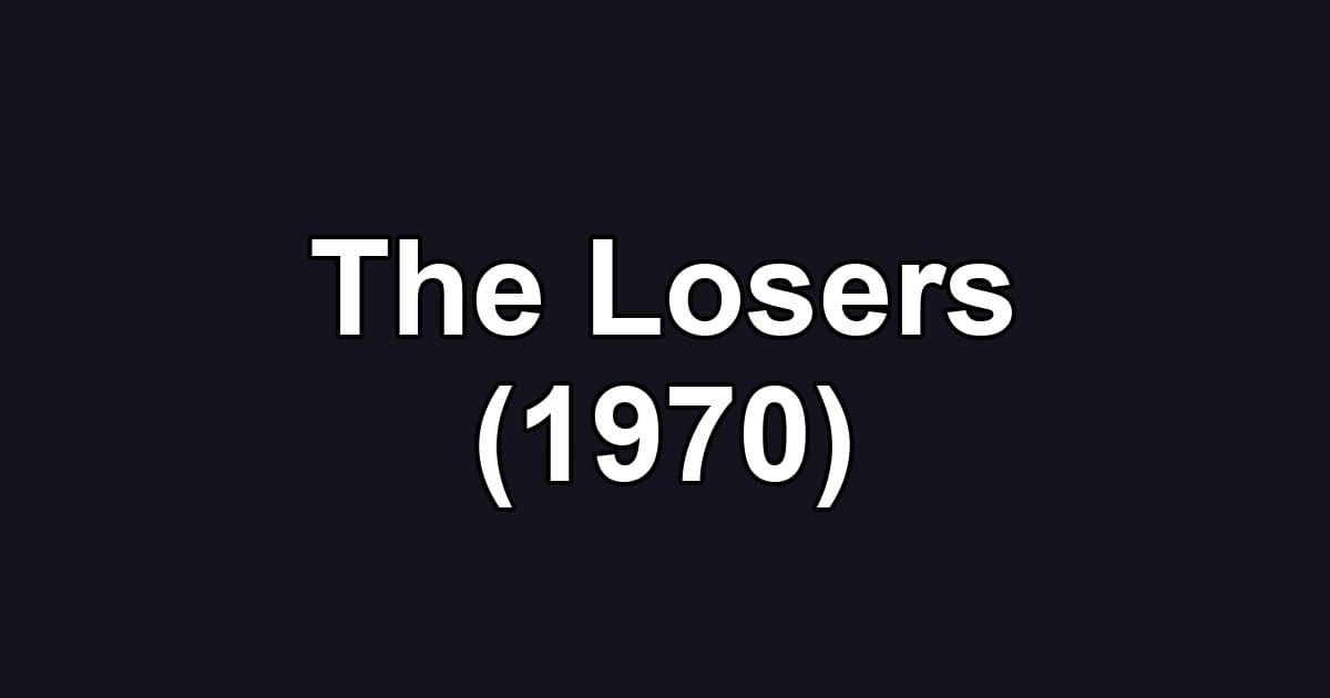 The Losers (1970)