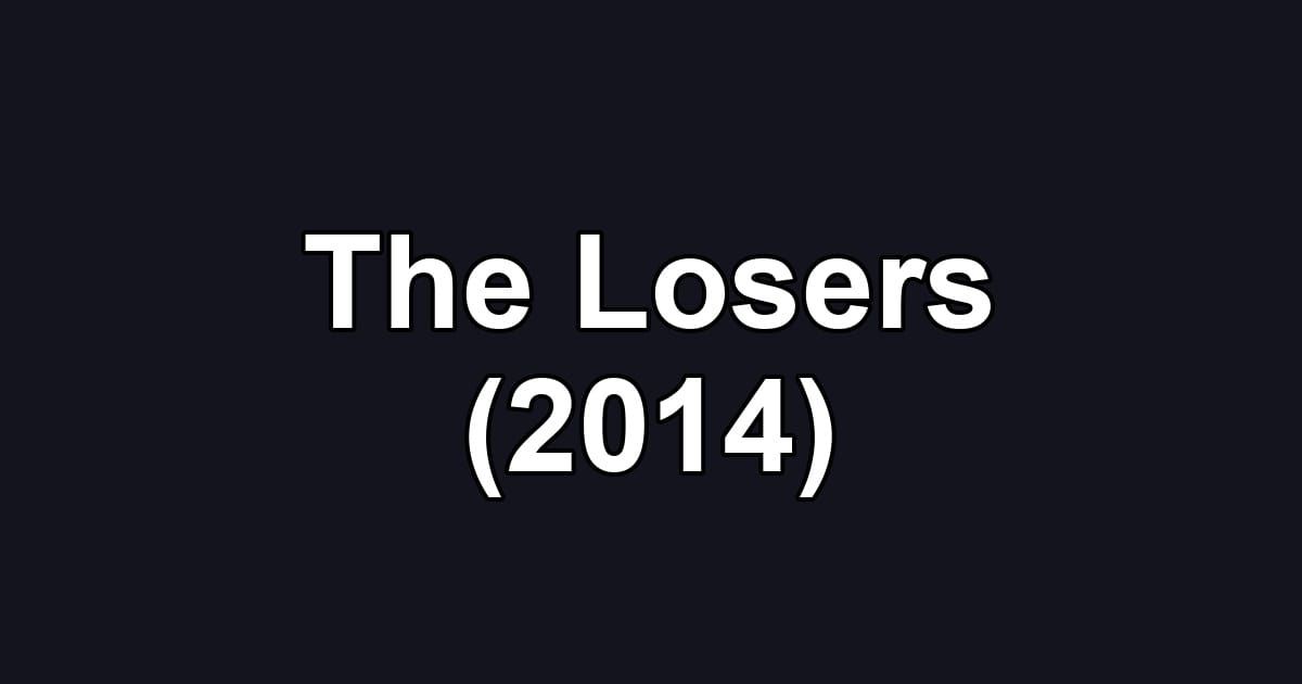 The Losers (2014)