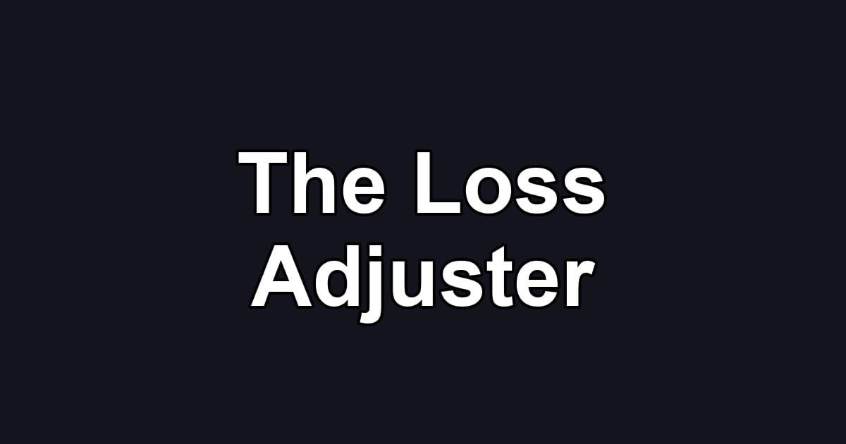 The Loss Adjuster
