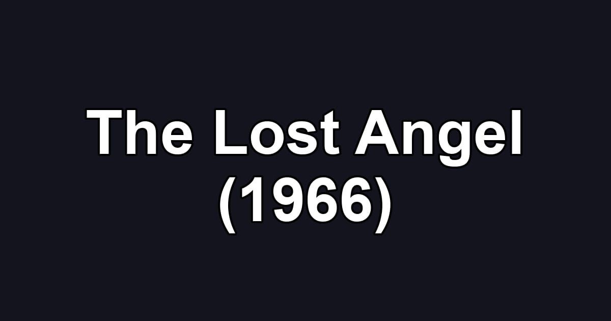 The Lost Angel (1966)