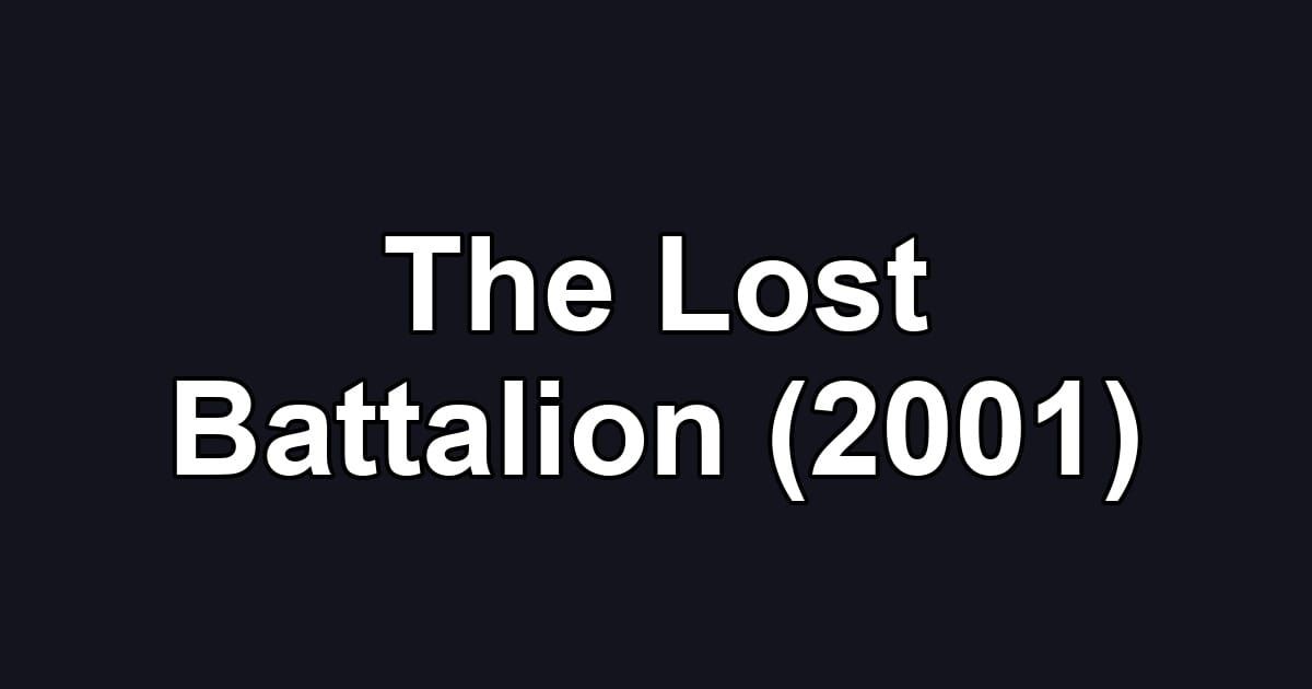 The Lost Battalion (2001)