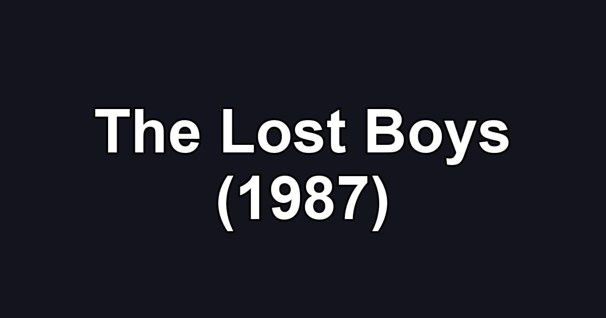 The Lost Boys (1987)