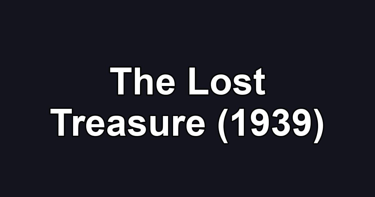 The Lost Treasure (1939)