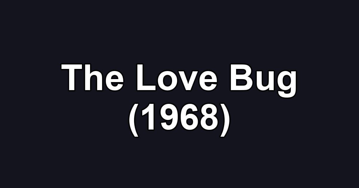 The Love Bug (1968)