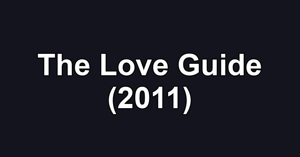 The Love Guide (2011)