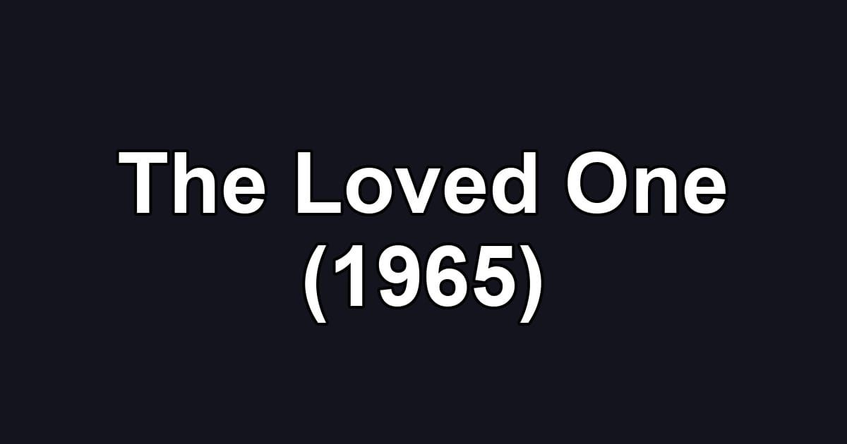The Loved One (1965)