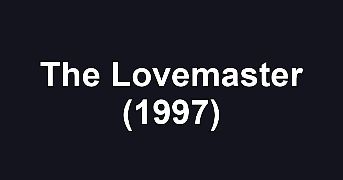 The Lovemaster (1997)