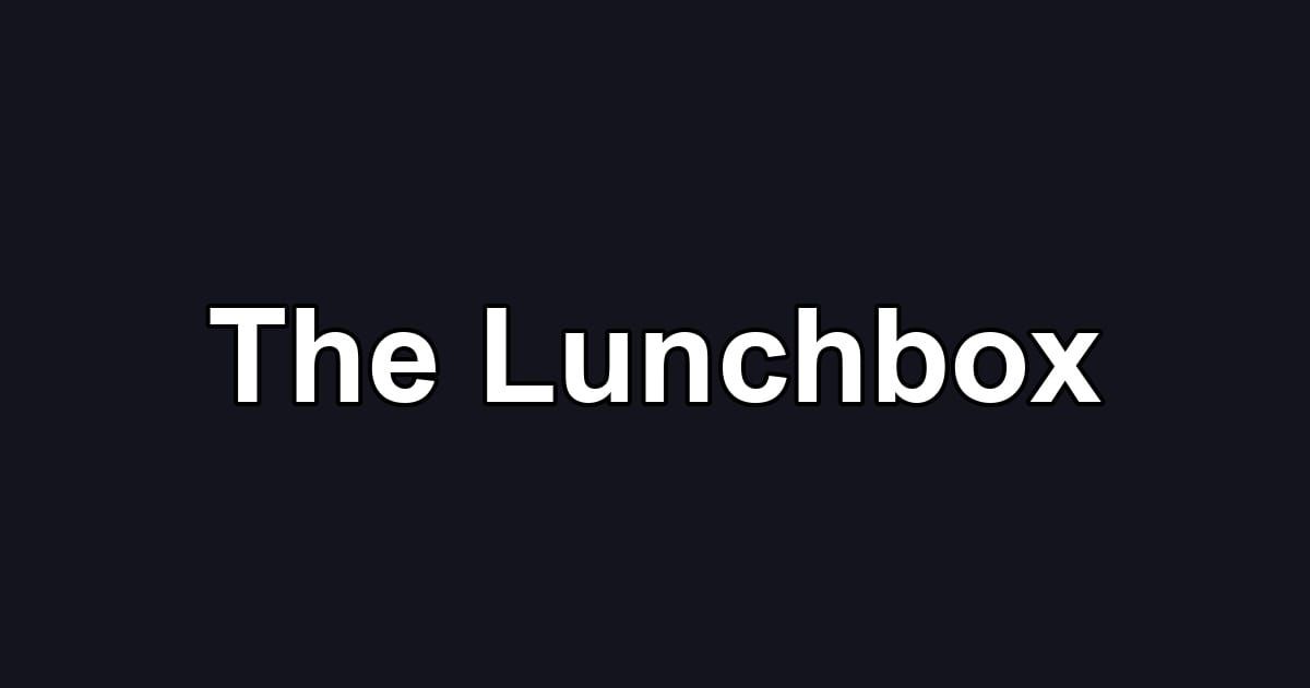 The Lunchbox