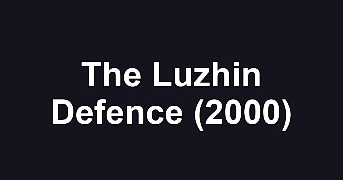 The Luzhin Defence (2000)