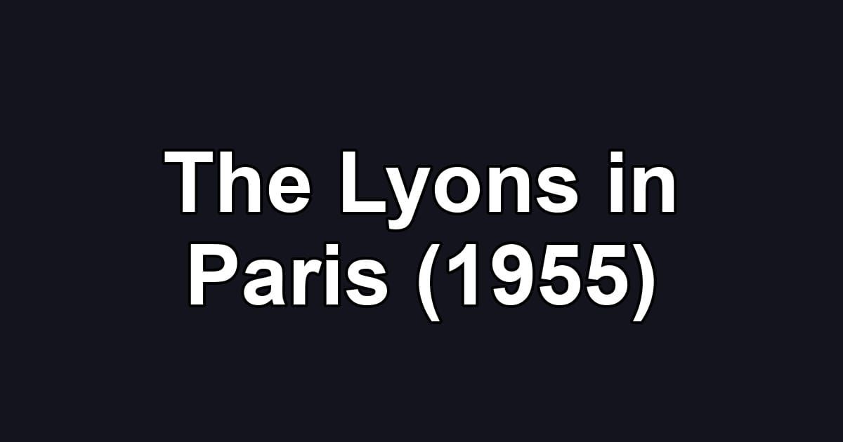 The Lyons in Paris (1955)