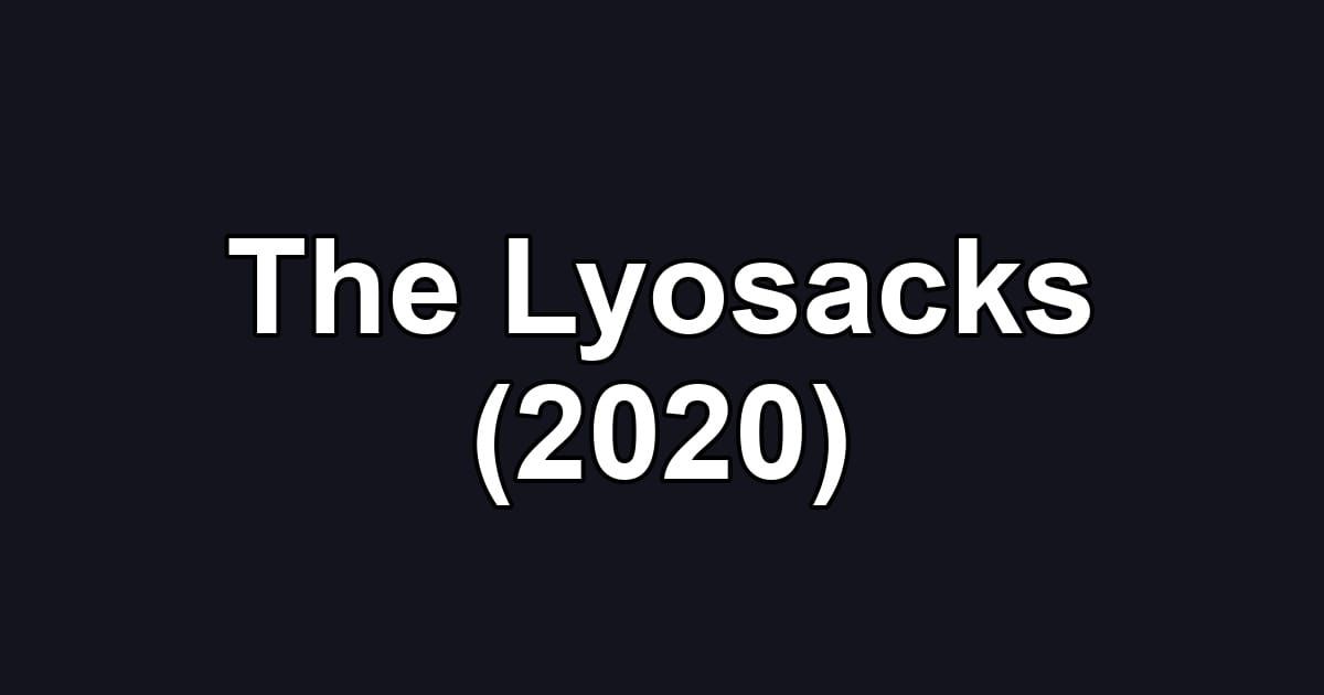 The Lyosacks (2020)