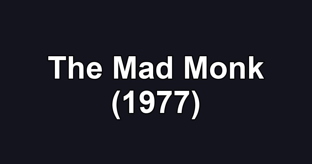 The Mad Monk (1977)