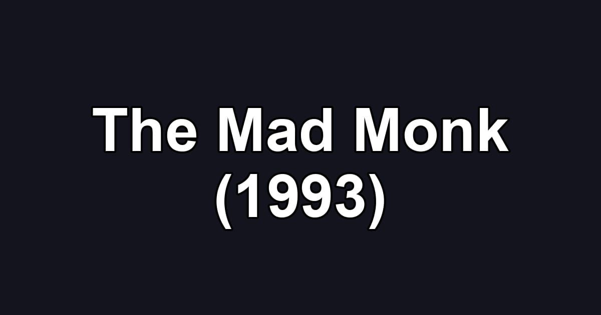 The Mad Monk (1993)