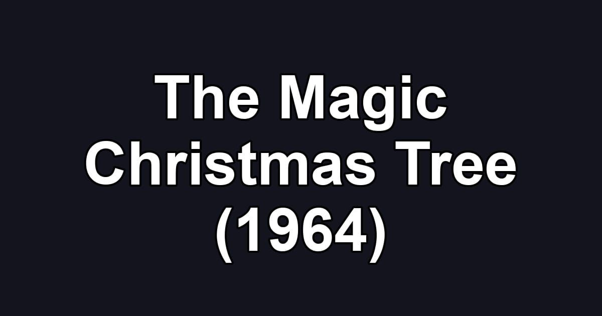 The Magic Christmas Tree (1964)
