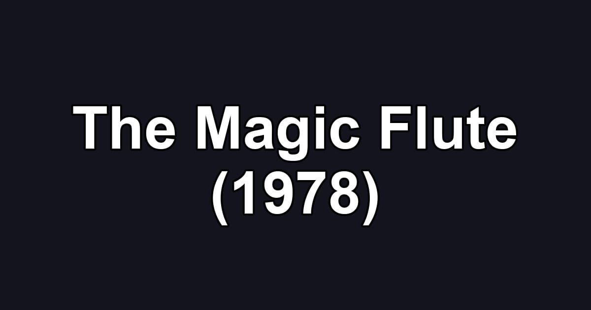 The Magic Flute (1978)