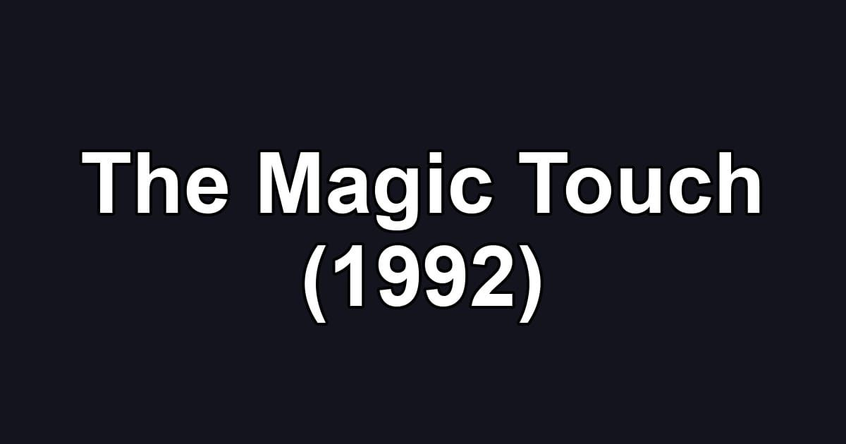 The Magic Touch (1992)