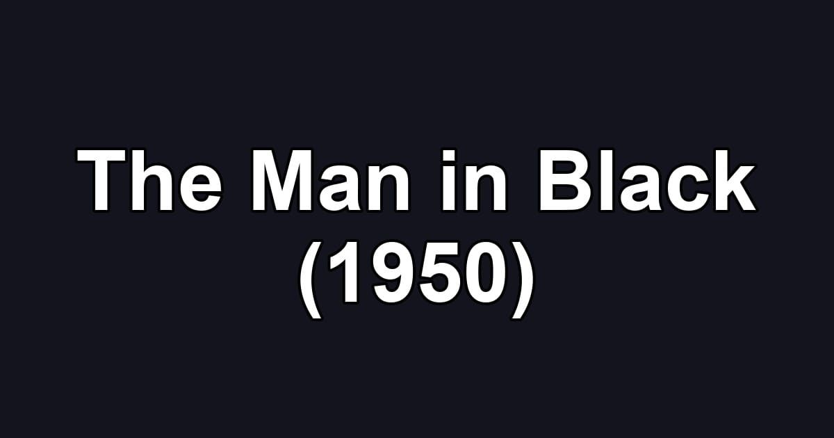 The Man in Black (1950)