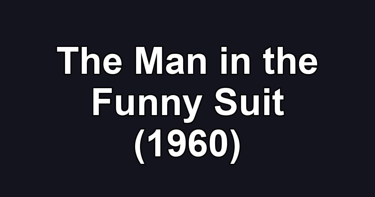 The Man in the Funny Suit (1960)
