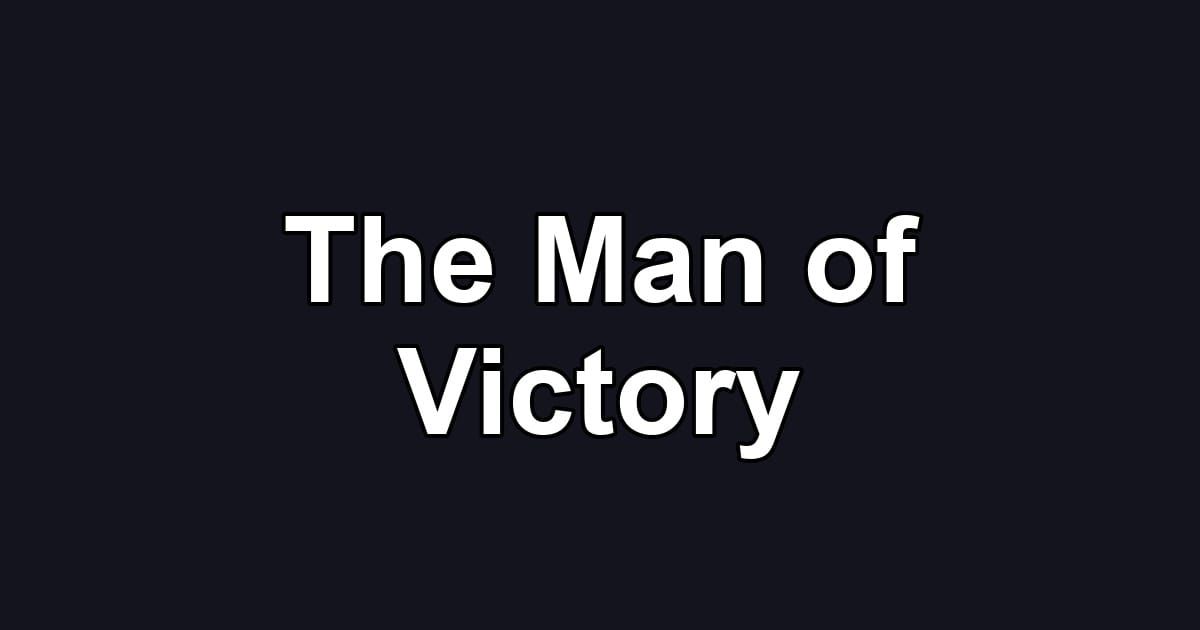 The Man of Victory